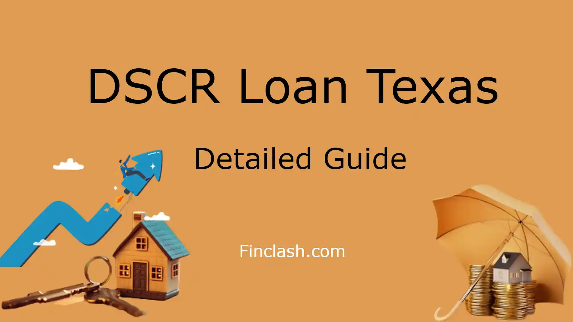 DSCR Loan Texas: Detailed Guide 2023