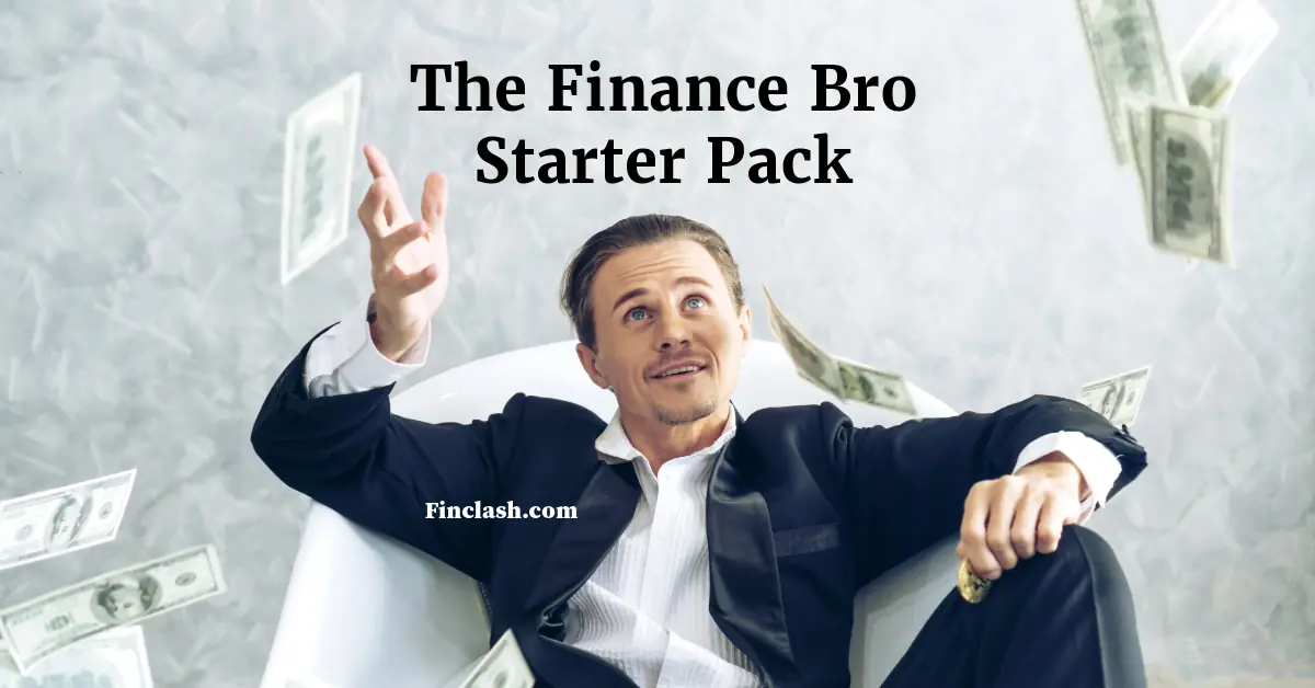 Finance Bro Starter Pack