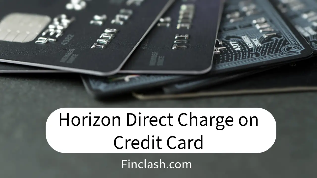 Horizon Direct Charge on Credit Card In 2024.