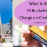 What is the 30 Rockefeller Charge on Credit Card