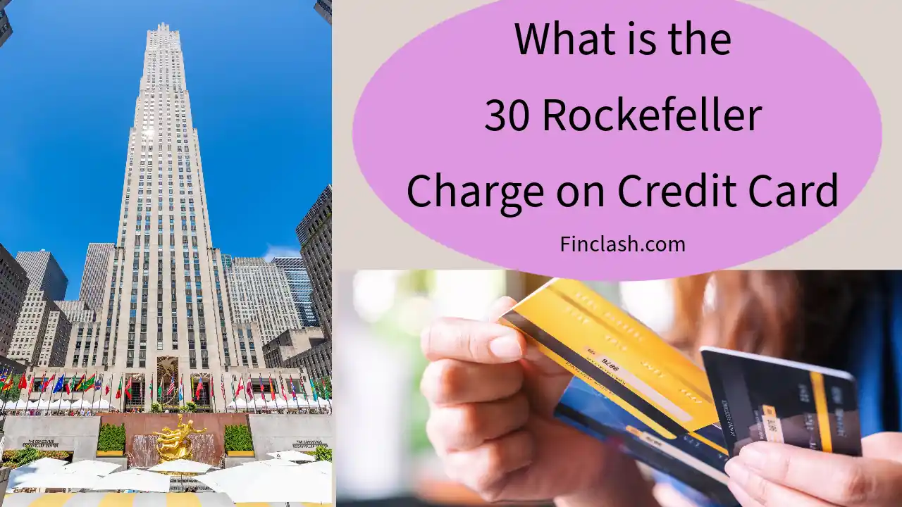 What is the 30 Rockefeller Charge on Credit Card