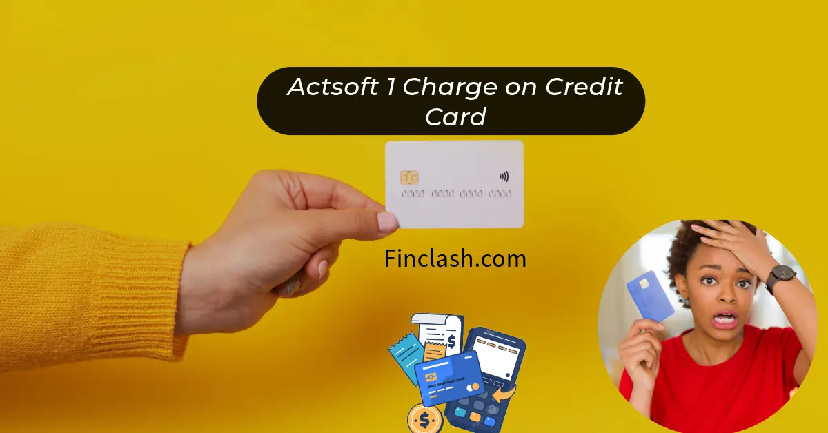 What is Actsoft 1 charge on credit card?