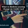 What is Modern Leasing Charge on Credit Card