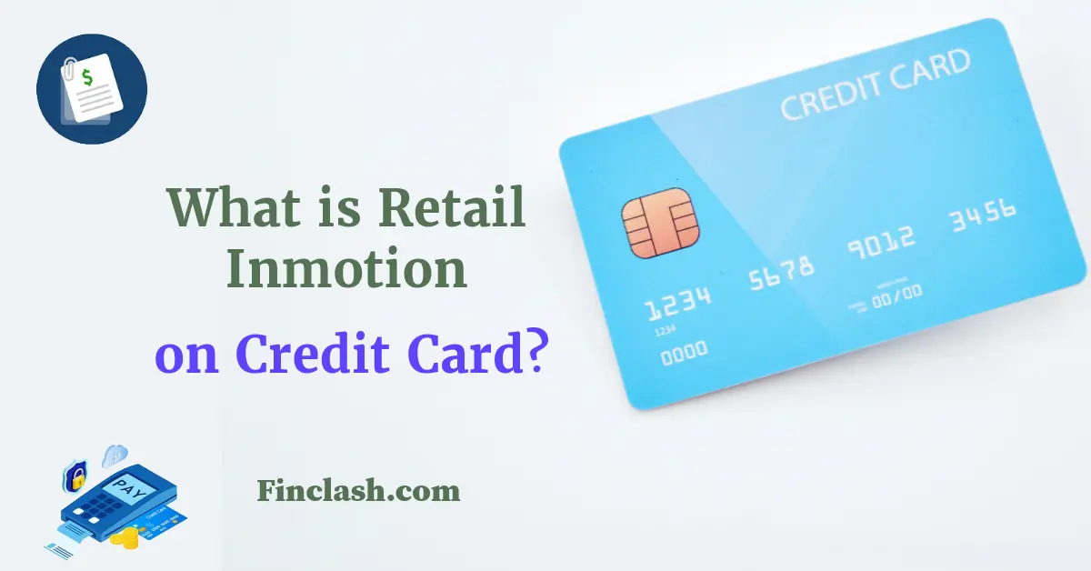 Blue Credit card a text on it What is Retail Inmotion Charge on Credit Card