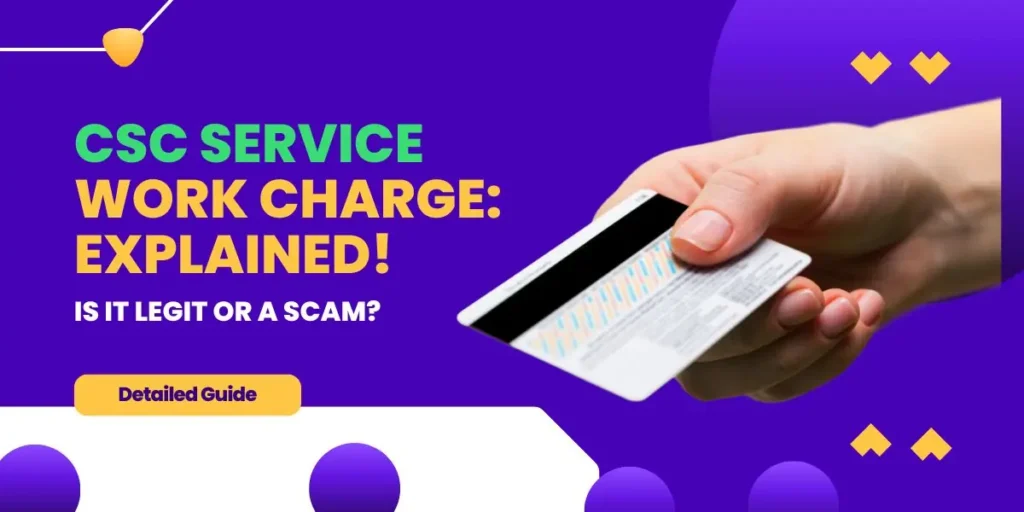 A person holding a credit card with text that reads "CSC Service Work Charge: Explained! Is it legit or a scam?" on a purple background